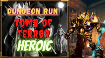 DUNGEON RUN: TOMB OF TERROR - HEROIC